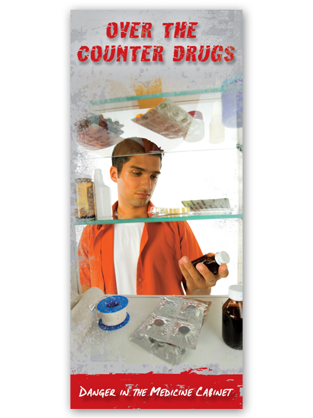 Over the Counter Drugs: Danger in the Medicine Cabinet Pamphlet