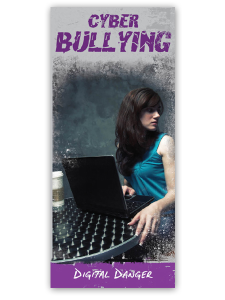 Cyber-Bullying: Digital Danger Pamphlet