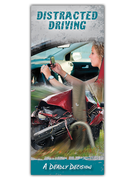 Distracted Driving: A Deadly Decision Pamphlet