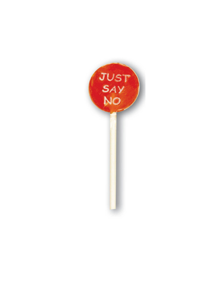 "Just Say No" Sucker/Lollipop