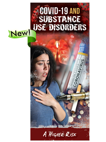 COVID-19 and Substance Use Disorders Pamphlet